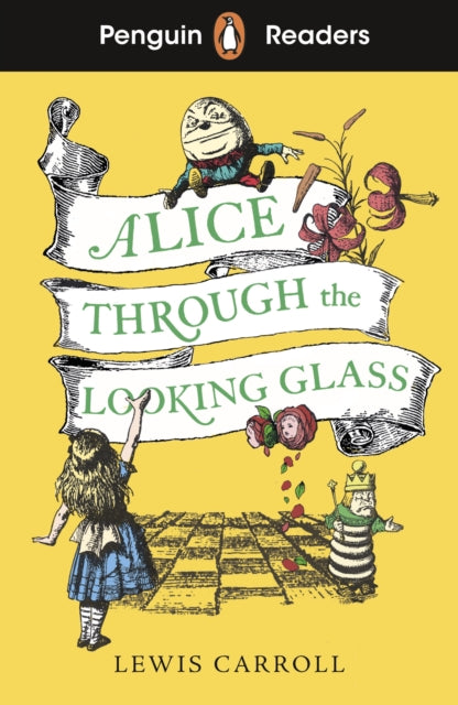 Penguin Readers Level 3: Alice Through the Looking Glass, Abridged Edition 9780241636763 Lewis Carroll