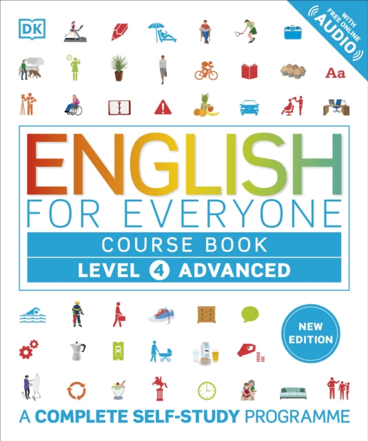 English for Everyone Course Book Level 4 Advanced, A Complete Self-Study Programme 9780241734773 DK Publishing