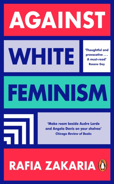 Against White Feminism 9780241989319 Rafia Zakaria