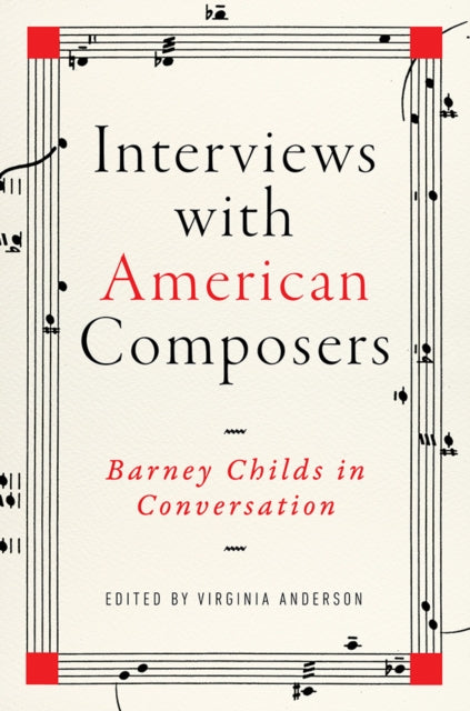 Book cover of: Interviews with American Composers. By: Barney Childs