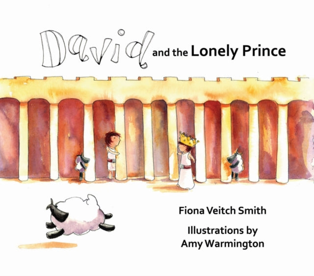 Book cover of: David and the Lonely Prince. By: Fiona Veitch Smith