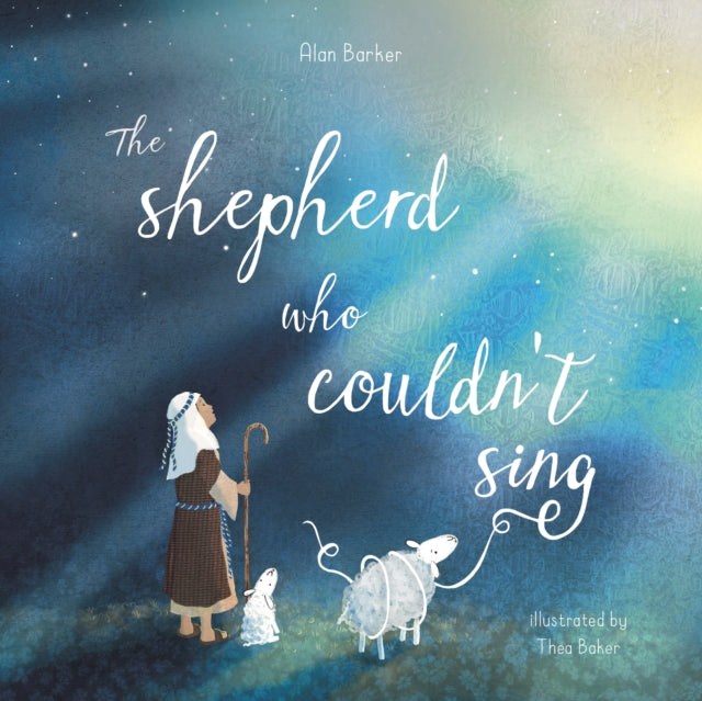Book cover of: Shepherd Who Couldn't Sing. By: Alan Barker