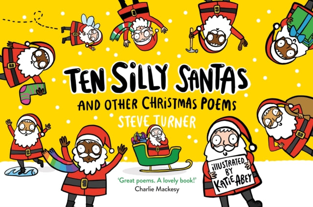 Book cover of: Ten Silly Santas: And Other Christmas Poems. By: Turner, Steve