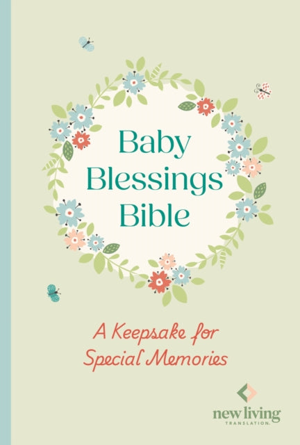 Book cover of: NLT Baby Blessings Bible: A Keepsake for Special Memories. By: Nlt Translators