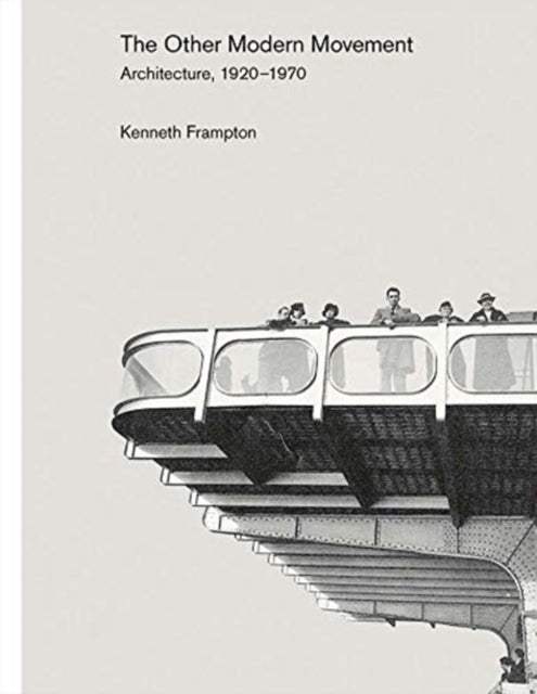 Book cover of: Other Modern Movement. By: Kenneth Frampton