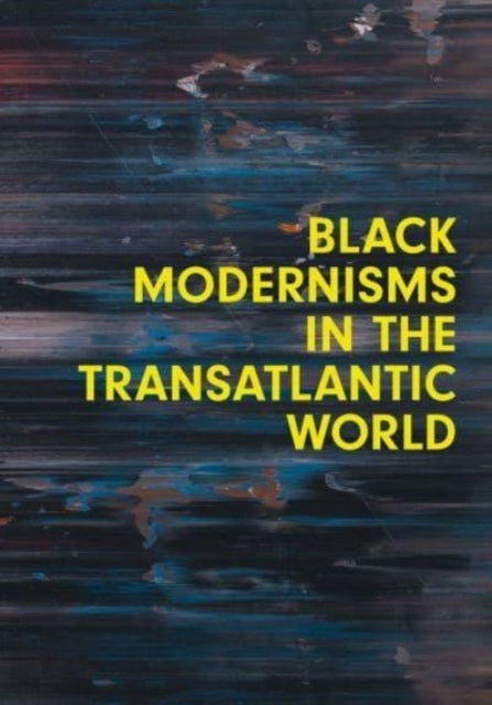 Book cover of: Black Modernisms in the Transatlantic World. By: Steven Nelson