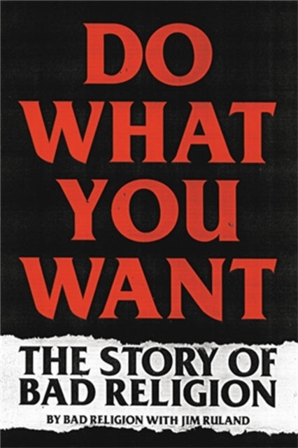 Book cover of: Do What You Want. By: Bad Religion