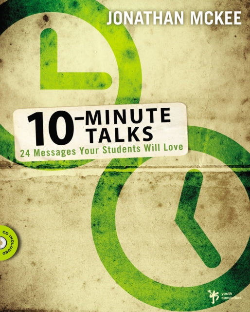 Book cover of: 10-Minute Talks. By: Jonathan McKee, Jonathan R. McKee