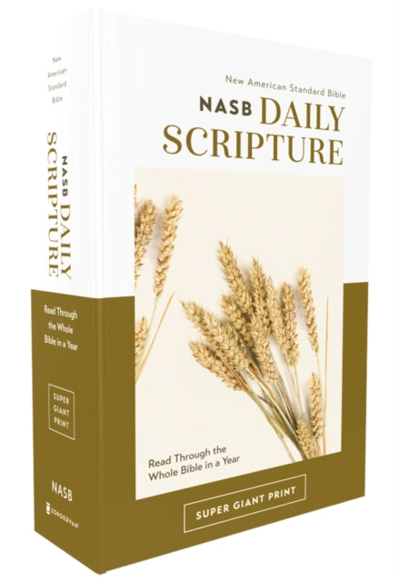Book cover of: NASB, Daily Scripture, Super Giant Print, Paperback, White/Gold, 1995 Text, Comfort Print. By: Zondervan