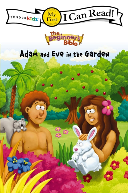 Book cover of: Beginner's Bible Adam and Eve in the Garden. By: Kelly Pulley