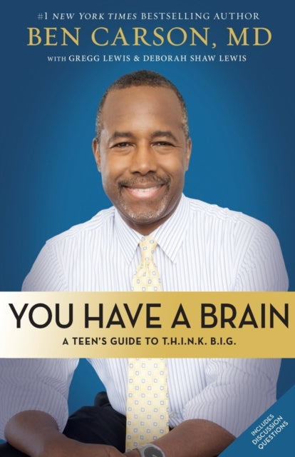 Book cover of: You Have a Brain. By: Ben Carson M.D.