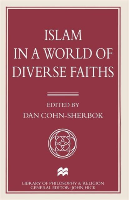 Book cover of: Islam in a World of Diverse Faiths. By: Dan Cohn-Sherbok