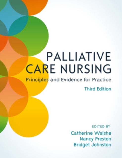 Book cover of: Palliative Care Nursing: Principles and Evidence for Practice. By: Walshe