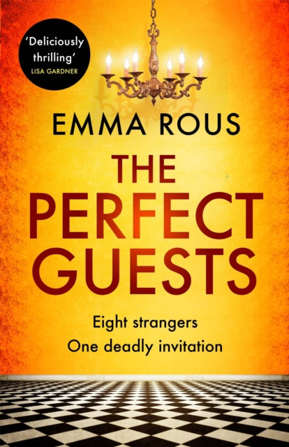 The Perfect Guests, an enthralling, page-turning thriller full of dark family secrets 9780349419121 Emma Rous
