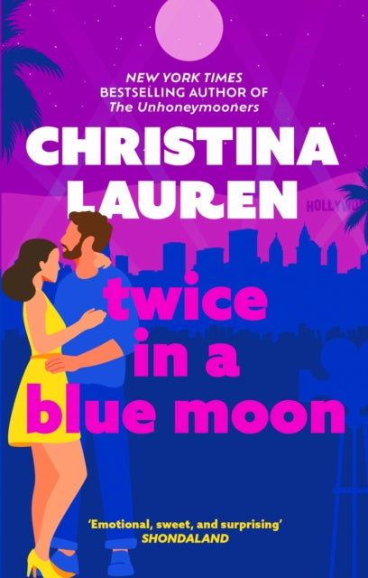Book cover of: Twice in a Blue Moon. By: Christina Lauren