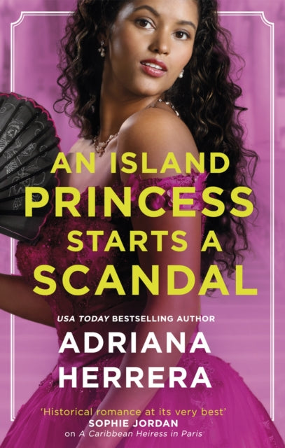 Book cover of: Island Princess Starts a Scandal. By: Adriana Herrera