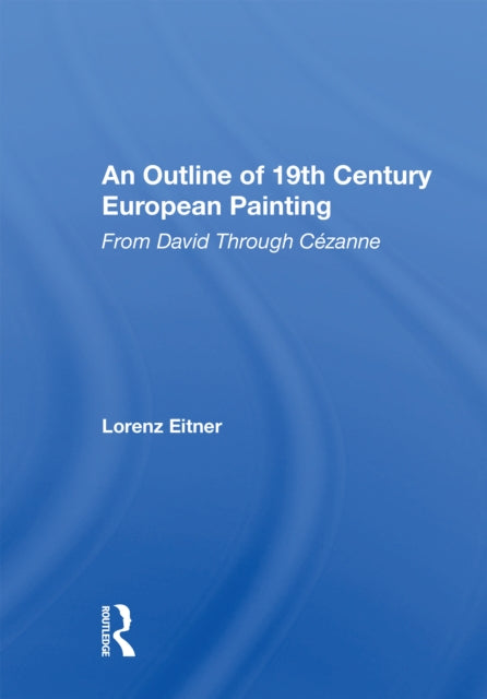 Book cover of: Outline Of 19th Century European Painting. By: Lorenz Eitner