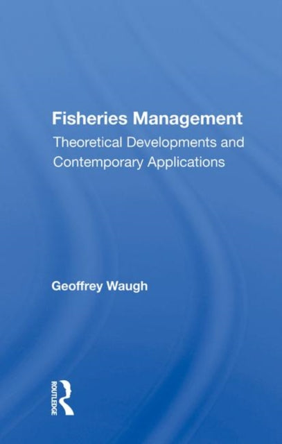 Book cover of: Fisheries Management. By: Geoffrey Waugh