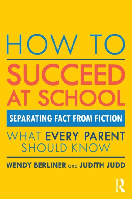 Book cover of: How to Succeed at School. By: Wendy Berliner