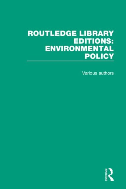 Book cover of: Routledge Library Editions: Environmental Policy