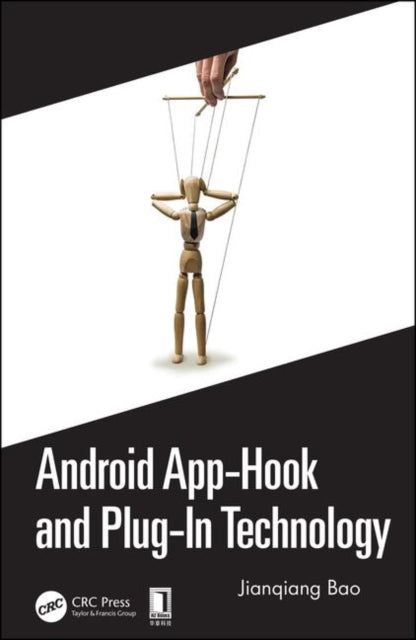 Book cover of: Android App-Hook and Plug-In Technology. By: Jianqiang Bao