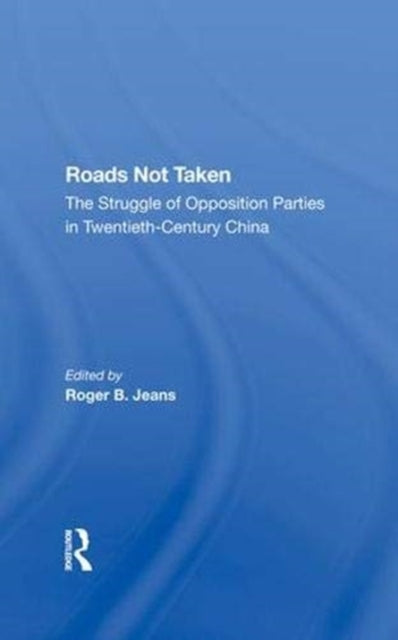 Book cover of: Roads Not Taken. By: Roger B. Jeans