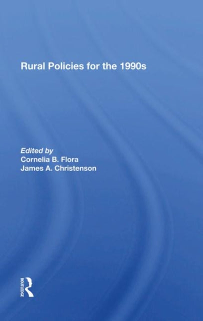 Book cover of: Rural Policies For The 1990s. By: Cornelia Flora