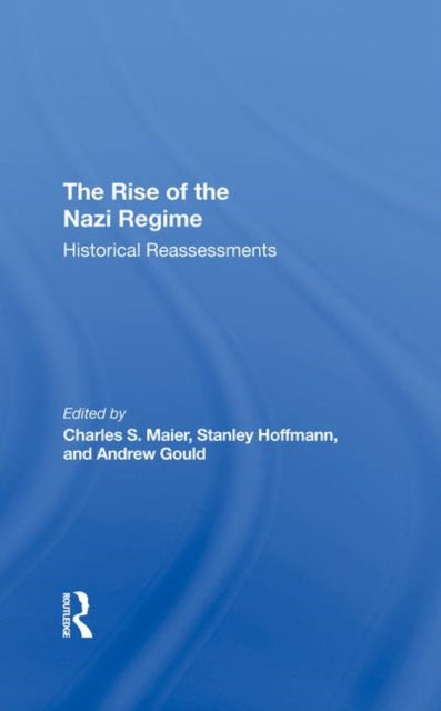 Book cover of: Rise Of The Nazi Regime. By: Charles Maier