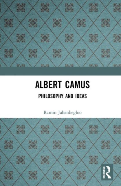 Book cover of: Albert Camus. By: Ramin Jahanbegloo