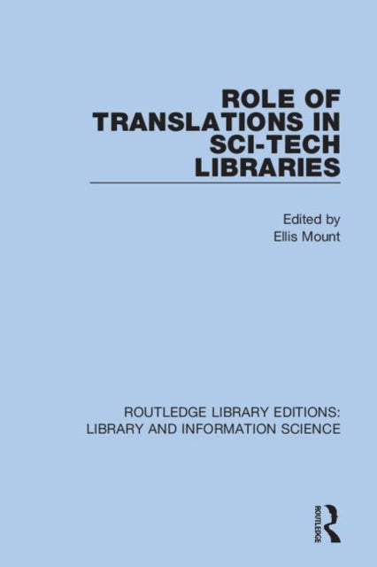 Book cover of: Role of Translations in Sci-Tech Libraries. By: Ellis Mount
