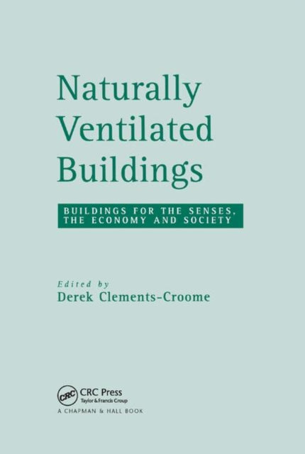 Book cover of: Naturally Ventilated Buildings. By: Derek Clements-Croome