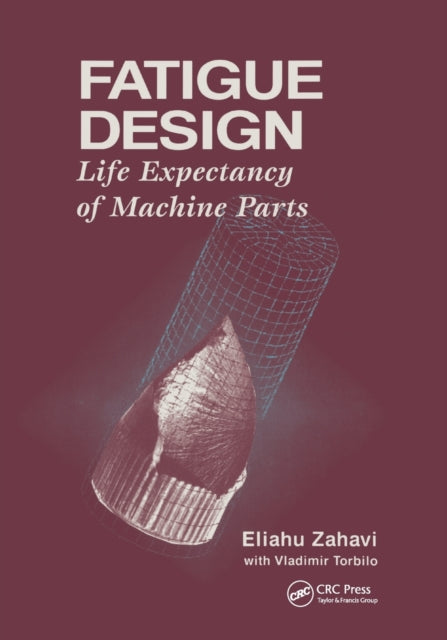 Book cover of: Fatigue Design. By: Eliahu Zahavi