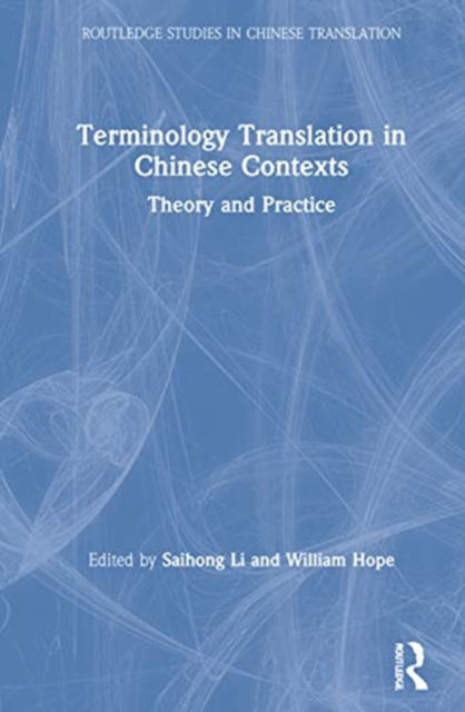 Book cover of: Terminology Translation in Chinese Contexts. By: Saihong Li Rasmussen