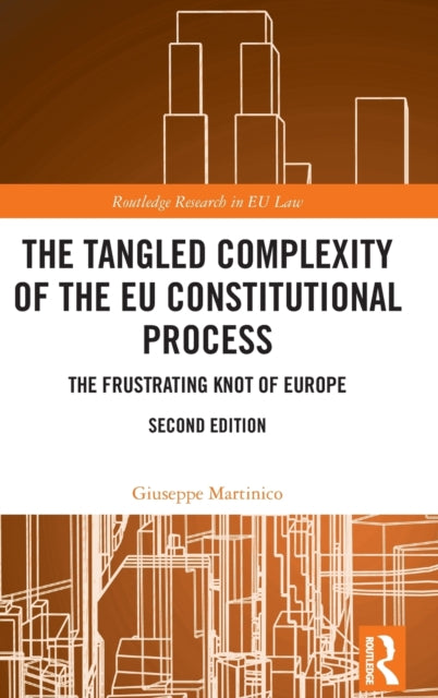Book cover of: Tangled Complexity of the EU Constitutional Process. By: Giuseppe Martinico