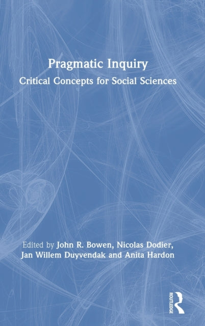 Book cover of: Pragmatic Inquiry. By: John Richard Bowen