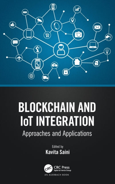 Book cover of: Blockchain and IoT Integration. By: Kavita Saini