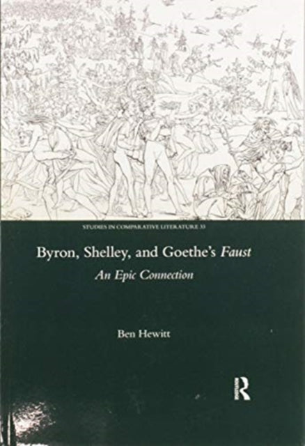 Book cover of: Byron, Shelley and Goethe's Faust. By: Ben Hewitt