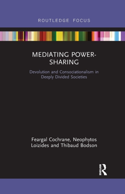 Book cover of: Mediating Power-Sharing. By: Feargal Cochrane