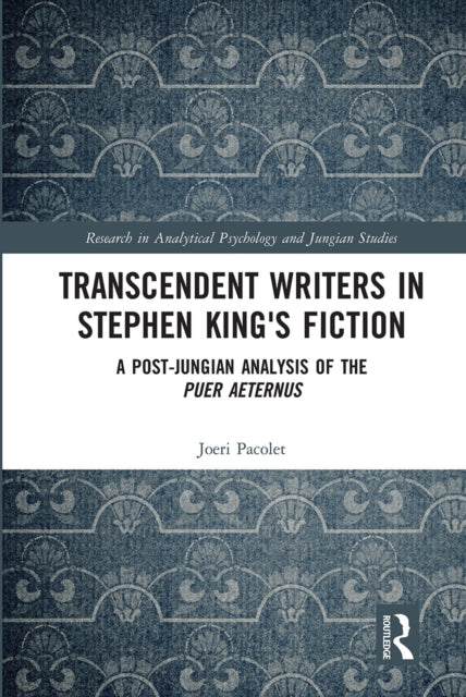 Book cover of: Transcendent Writers in Stephen King's Fiction. By: Joeri Pacolet