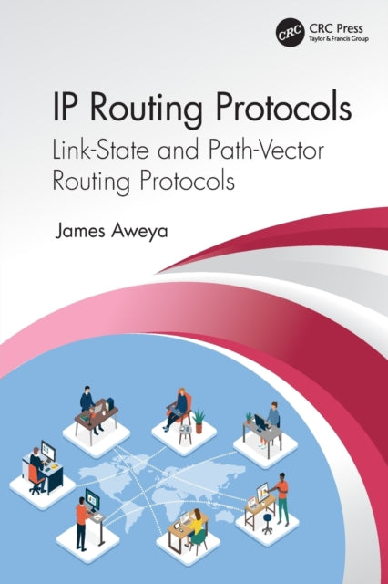 Book cover of: IP Routing Protocols. By: James Aweya