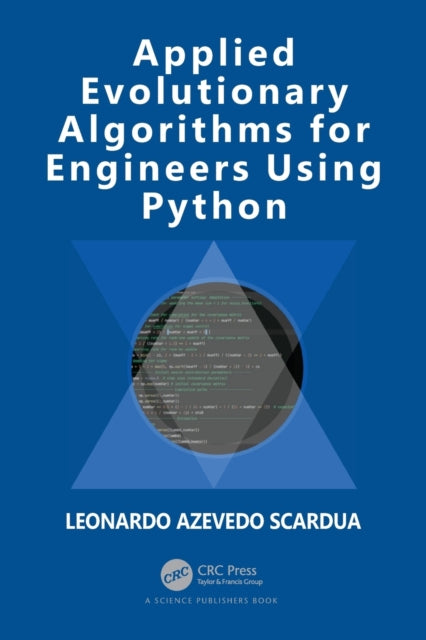Book cover of: Applied Evolutionary Algorithms for Engineers Using Python. By: Leonardo Azevedo Scardua