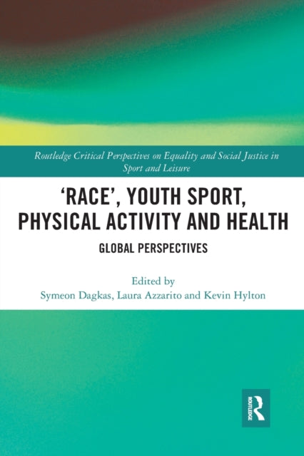 Book cover of: ‘Race’, Youth Sport, Physical Activity and Health. By: Symeon Dagkas
