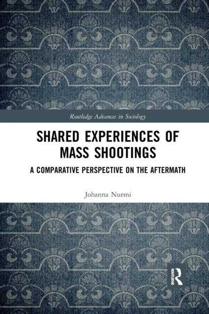 Book cover of: Shared Experiences of Mass Shootings