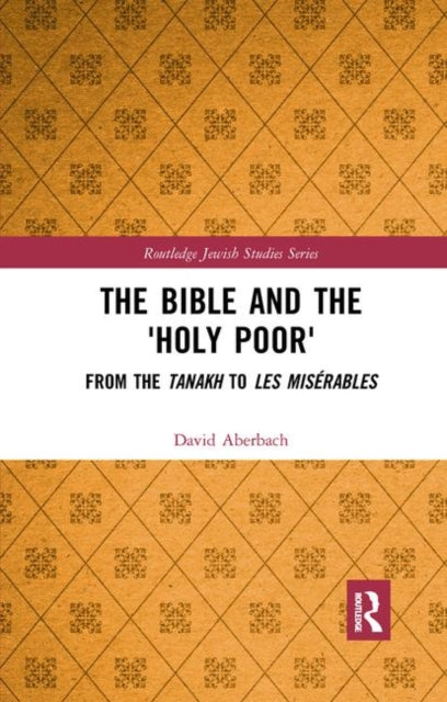 Book cover of: Bible and the 'Holy Poor'. By: David Aberbach
