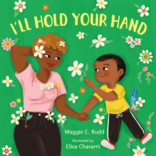 Book cover of: I'll Hold Your Hand. By: Maggie C. Rudd