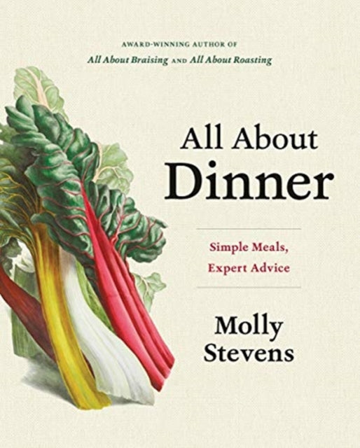 Book cover of: All About Dinner. By: Molly Stevens