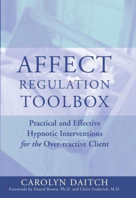 Book cover of: Affect Regulation Toolbox. By: Carolyn Daitch