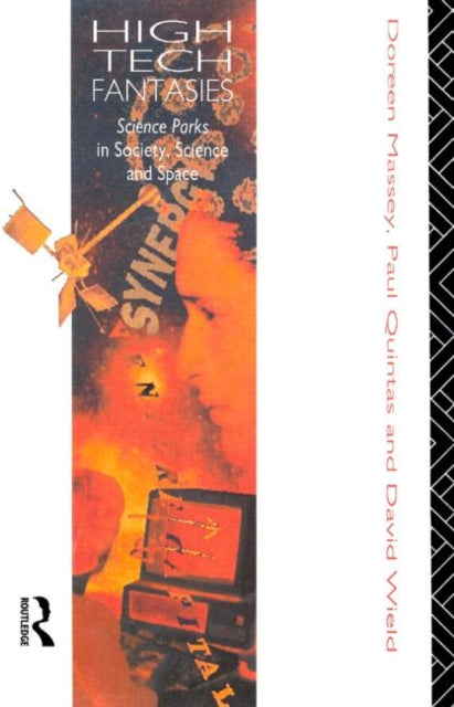 Book cover of: High-Tech Fantasies. By: Doreen Massey