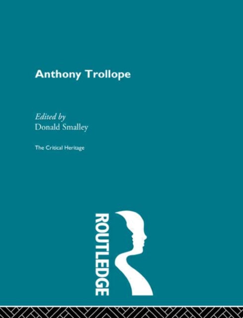 Book cover of: Anthony Trollope. By: Donald Smalley