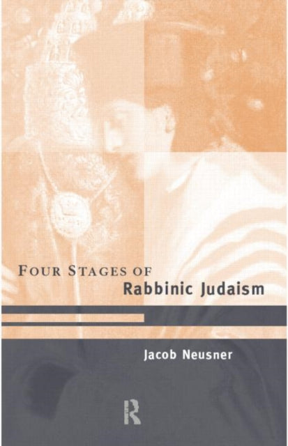 Book cover of: Four Stages of Rabbinic Judaism